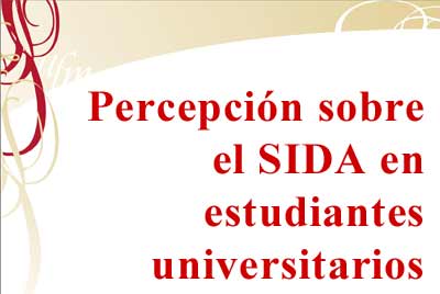 Percepción sobre el SIDA en estudiantes Universitarios