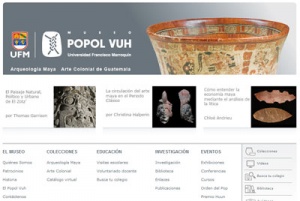 El sitio Web del Museo Popol Vuh se halla en www.popolvuh.ufm.edu.
