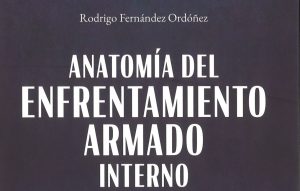 240229-anatomia-del-enfrentamiento-armado-interno-rodrigo-fernandez-ordoñez-ufm-2