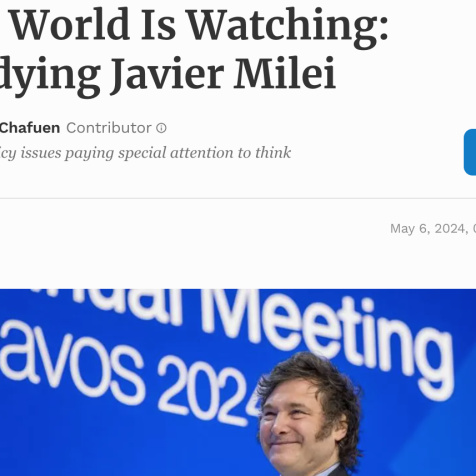 240506b-javier-milei-forbes-ufm-reform-watch-alejandro-chafuen