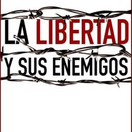 la_libertad_y_sus_enemigos